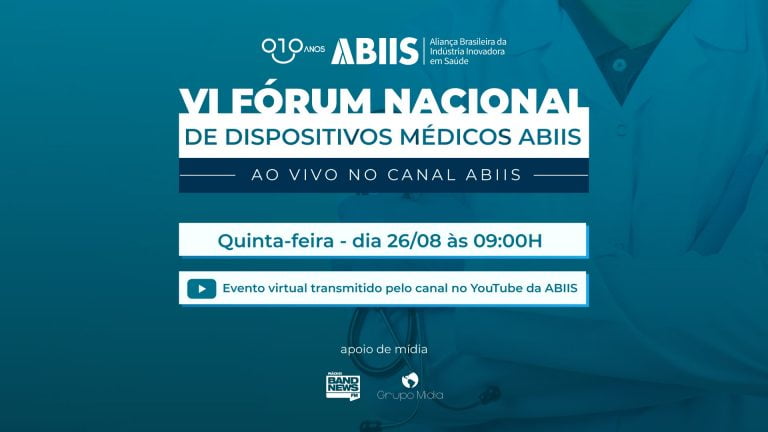 VI Fórum Nacional de Dispositivos Médicos ABIIS: Desafios e Propostas para o Setor