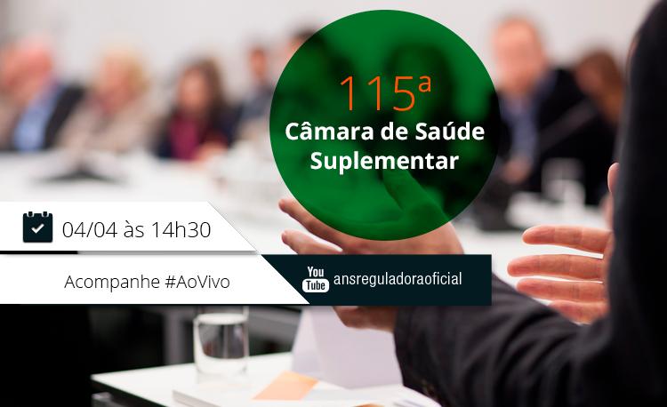 ANS realiza 115ª reunião da Câmara de Saúde Suplementar