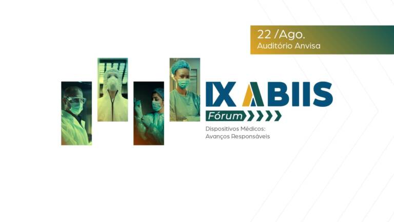 IX Fórum ABIIS: Dispositivos Médicos – Avanços Responsáveis