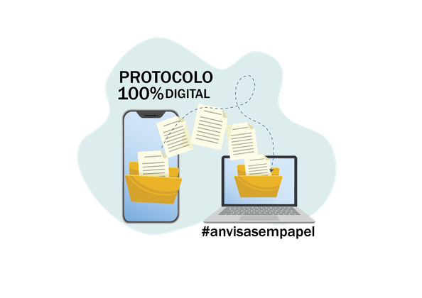 Vem aí o protocolo 100% digital da Anvisa!