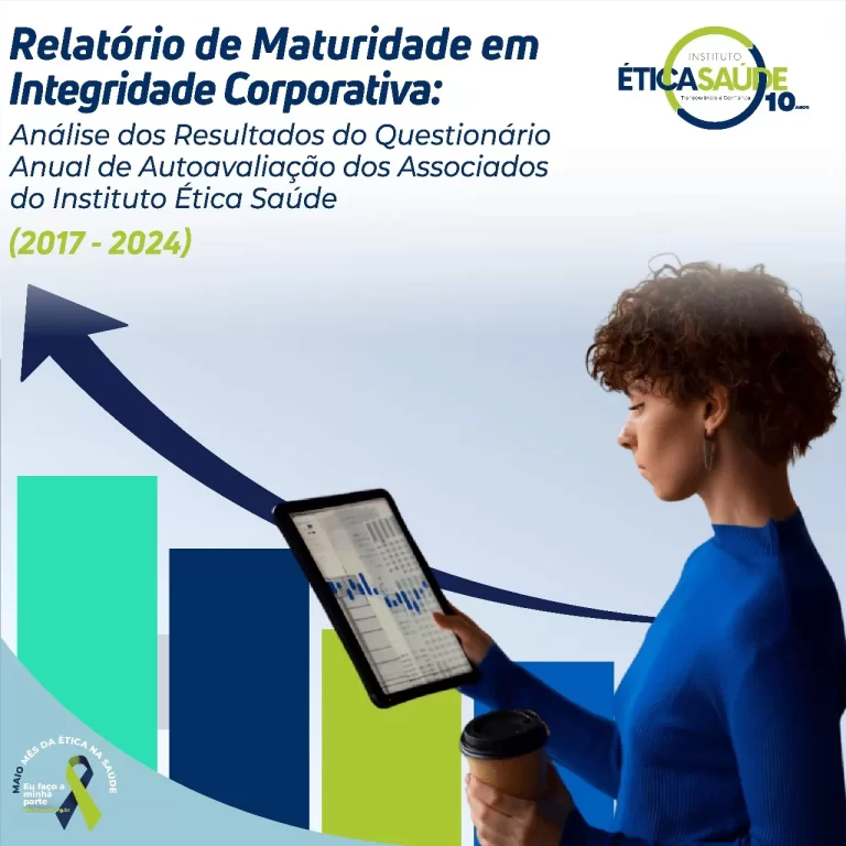 Instituto Ética Saúde analisa evolução da maturidade do compliance entre associados