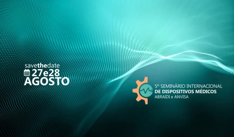 5º Seminário Internacional de Dispositivos Médicos – ABRAIDI e ANVISA.