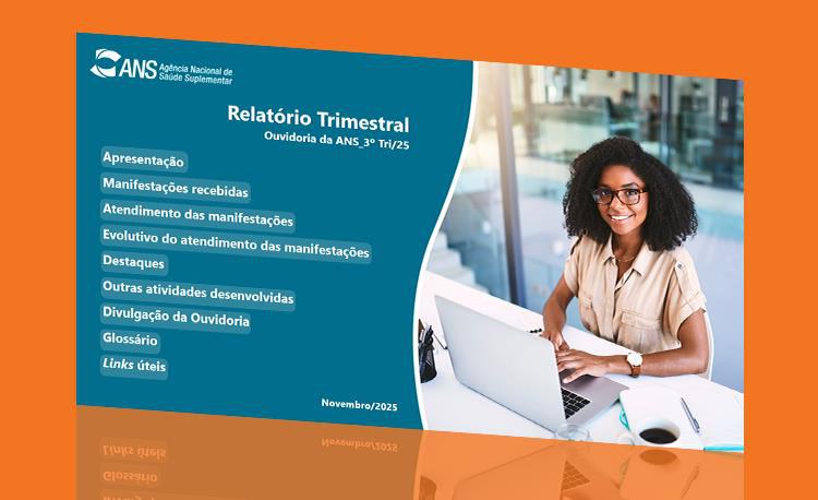 ANS divulga Relatório Trimestral da Ouvidoria