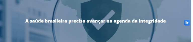 A saúde brasileira precisa avançar na agenda da integridade